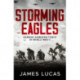 Storming Eagles: German Airborne Forces in World War II