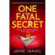 One Fatal Secret: A compelling psychological thriller you won't be able to put down