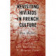 Revisiting HIV/AIDS in French Culture: Raw Matters