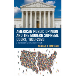 American Public Opinion and the Modern Supreme Court, 1930-2020: A Representative Institution