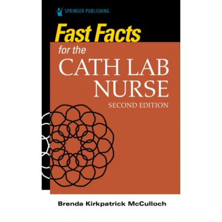 Fast Facts for the Cath Lab Nurse