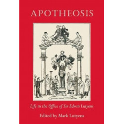 "LUT": Life in the Office of Sir Edwin Lutyens