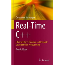 Real-Time C++: Efficient Object-Oriented and Template Microcontroller Programming
