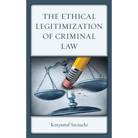 The Ethical Legitimization of Criminal Law