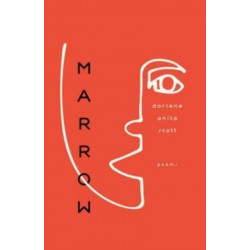 Marrow: Poems