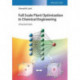 Full Scale Plant Optimization in Chemical Engineering: A Practical Guide