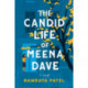 The Candid Life of Meena Dave: A Novel