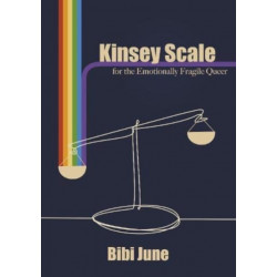Kinsey Scale for the Emotionally Fragile Queer