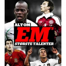 Alt om EM's største talenter