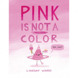 Pink Is Not a Color
