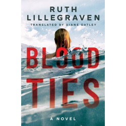 Blood Ties: A Novel