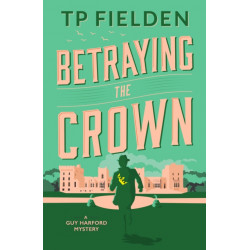 Betraying the Crown