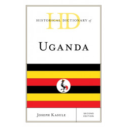 Historical Dictionary of Uganda