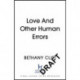Love And Other Human Errors: set in the near future, the most original rom-com you'll read this year!