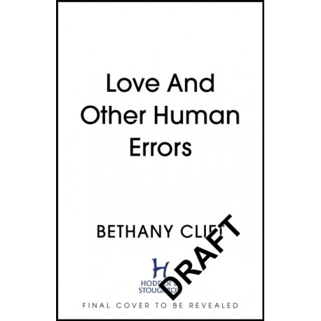 Love And Other Human Errors: set in the near future, the most original rom-com you'll read this year!