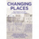 Changing Places: The Science and Art of New Urban Planning