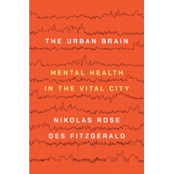The Urban Brain: Mental Health in the Vital City