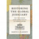 Restoring the Global Judiciary: Why the Supreme Court Should Rule in U.S. Foreign Affairs