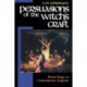 Persuasions of the Witch's Craft: Ritual Magic in Contemporary England