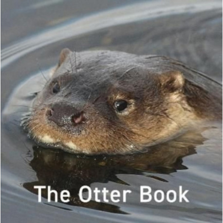 The Nature Book Series: The Otter Book