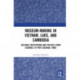 Museum-Making in Vietnam, Laos, and Cambodia: Cultural Institutions and Policies from Colonial to Post-Colonial Times