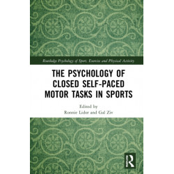 The Psychology of Closed Self-Paced Motor Tasks in Sports