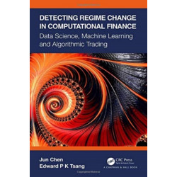 Detecting Regime Change in Computational Finance: Data Science, Machine Learning and Algorithmic Trading