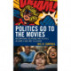 Politics Go to the Movies: International Relations and Politics in Genre Films and Television