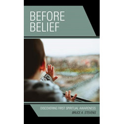 Before Belief: Discovering First Spiritual Awareness