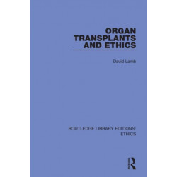 Organ Transplants and Ethics