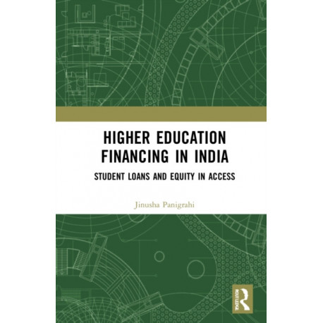 Higher Education Financing in India: Student Loans and Equity in Access