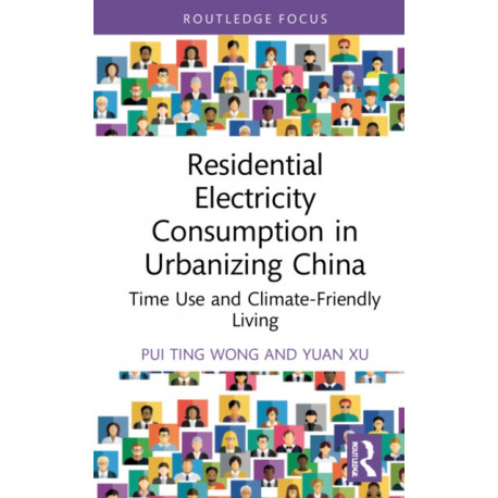 Residential Electricity Consumption in Urbanizing China: Time Use and Climate-Friendly Living