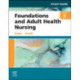 Study Guide for Foundations and Adult Health Nursing