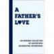 A I Love Dad: An Inspired Collection of Quotations Celebrating Fatherhood