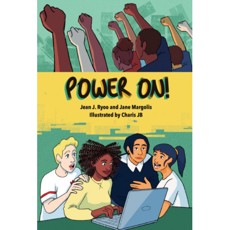 Power Up!: A Graphic Novel of Digital Empowerment