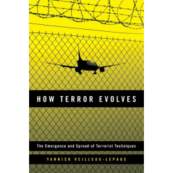 How Terror Evolves: The Emergence and Spread of Terrorist Techniques