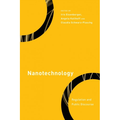 Nanotechnology: Regulation and Public Discourse