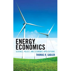 Energy Economics: Science, Policy, and Economic Applications