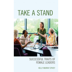 Take a Stand: Successful Traits of Female Leaders