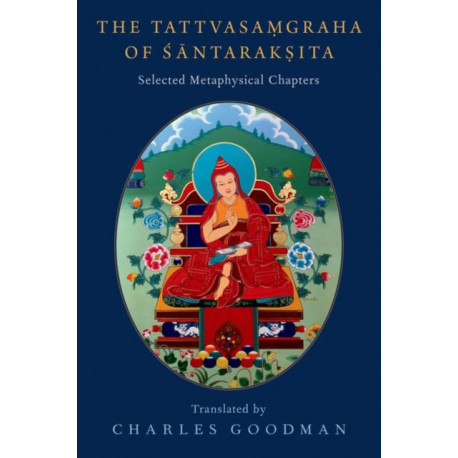 The Tattvasamgraha of Santaraksita: Selected Metaphysical Chapters