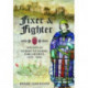 Fixer and Fighter: The Life of Hubert de Burgh, Earl of Kent, 1170 - 1243