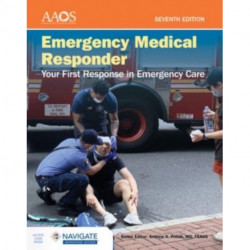Emergency Medical Responder: Your First Response in Emergency Care Includes Navigate Advantage Access
