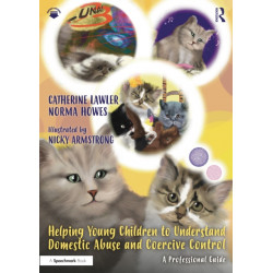 Helping Young Children to Understand Domestic Abuse and Coercive Control: A Professional Guide