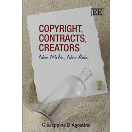 Copyright, Contracts, Creators: New Media, New Rules
