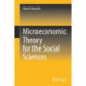 Microeconomic Theory for the Social Sciences