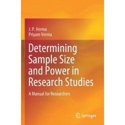 Determining Sample Size and Power in Research Studies: A Manual for Researchers