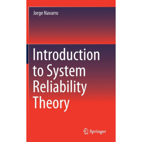 Introduction to System Reliability Theory