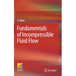 Fundamentals of Incompressible Fluid Flow