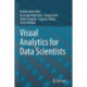 Visual Analytics for Data Scientists