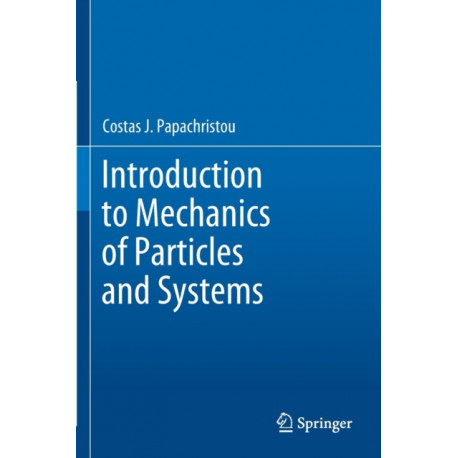Introduction to Mechanics of Particles and Systems